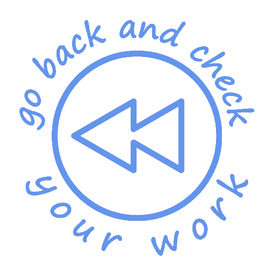 Go Back and Check
