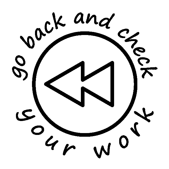 Go Back and Check